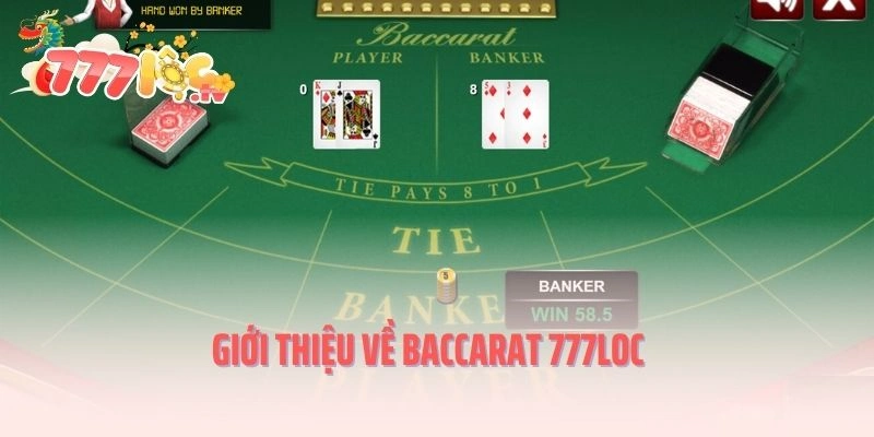 Giới thiệu về Baccarat 777LOC