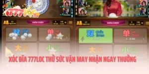 Xóc Đĩa 777LOC Thử Sức Vận May Nhận Ngay Thưởng Khủng